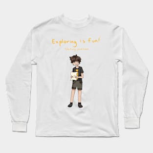 Exploring Is Fun Long Sleeve T-Shirt